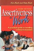 Assertiveness At Work A Practical Guide To Handling