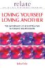 Loving yourself loving another: the importance of self-esteem for successful relationships