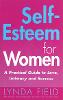 Self-esteem for women: a practical guide to love, intimacy and success