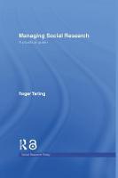 Managing Social Research: A Practical Guide