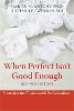 When perfect isn't good enough: strategies for coping with perfectionism