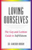 Loving ourselves: the gay and lesbian guide to self-esteem