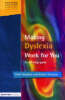 Making dyslexia work for you: a self-help guide
