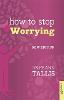 How to stop worrying