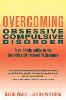Overcoming obsessive compulsive disorder: a self-help guide using cognitive behavioural techniques